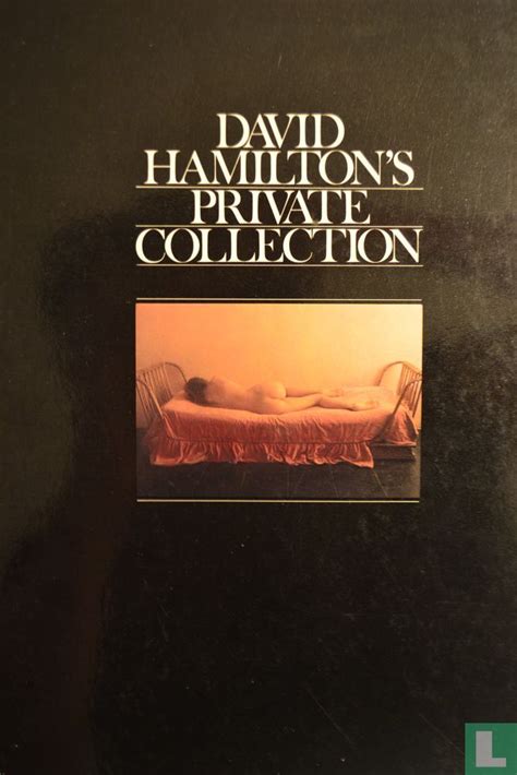 David Hamiltons private collection : Hamilton, David, 1933